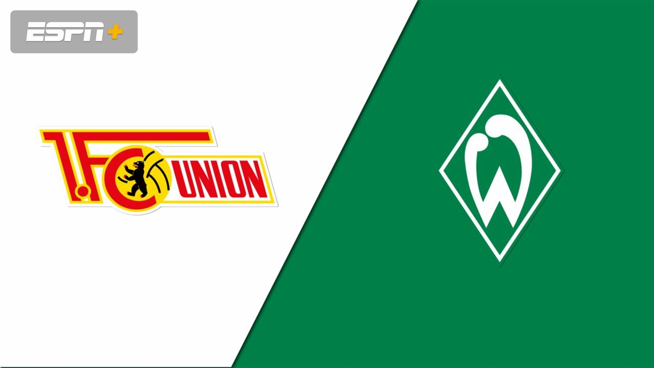 1. FC Union Berlin vs. SV Werder Bremen (Bundesliga)
