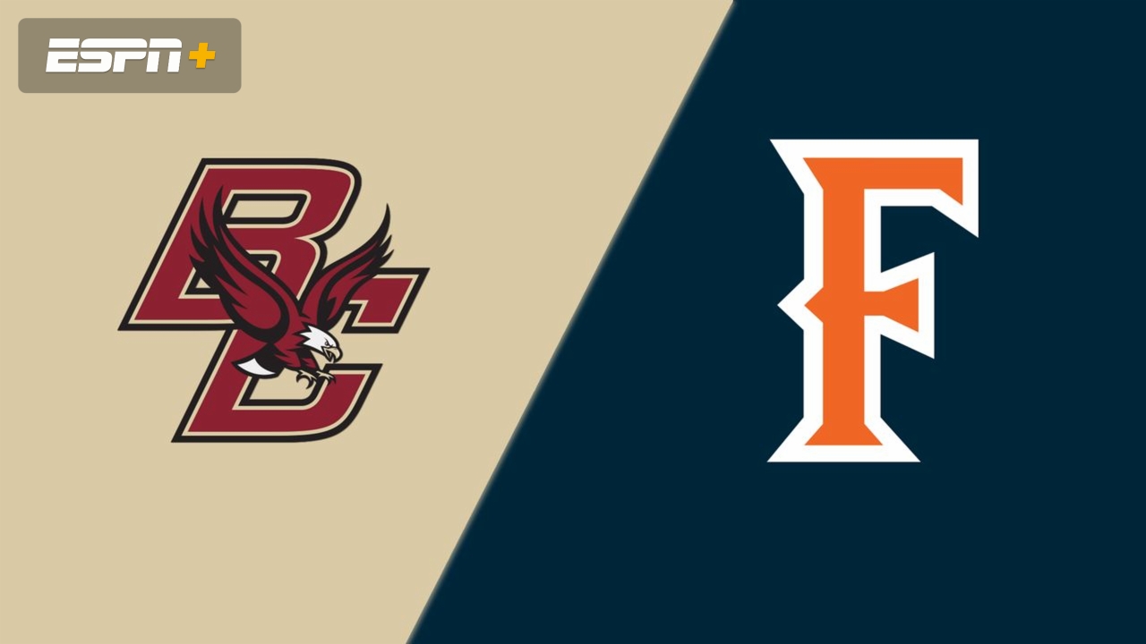 Boston College vs. Cal State Fullerton