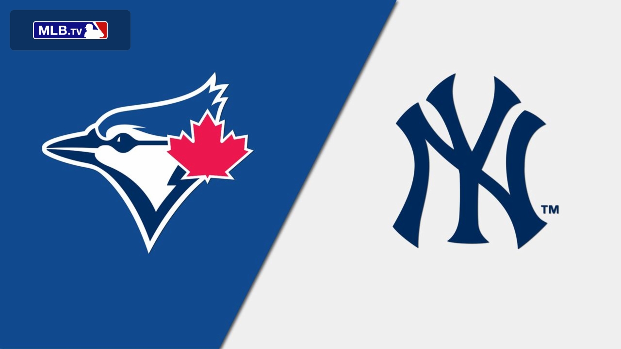 Toronto Blue Jays vs. New York Yankees