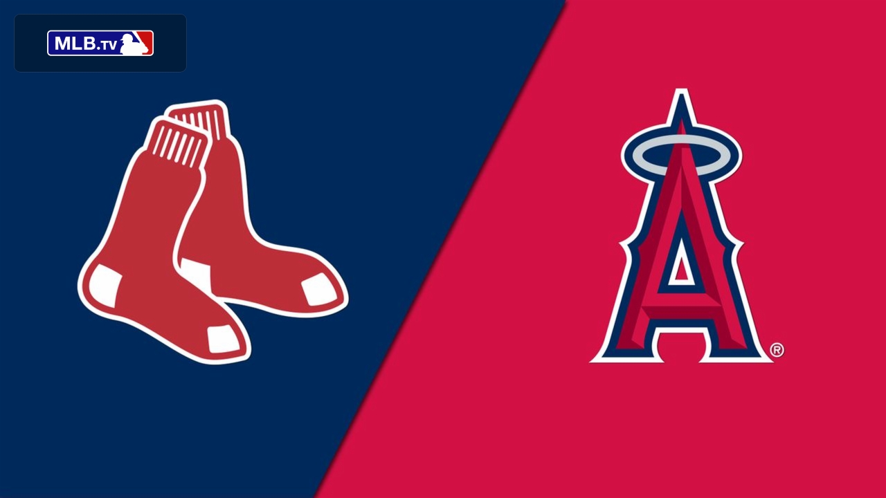 Boston Red Sox vs. Los Angeles Angels
