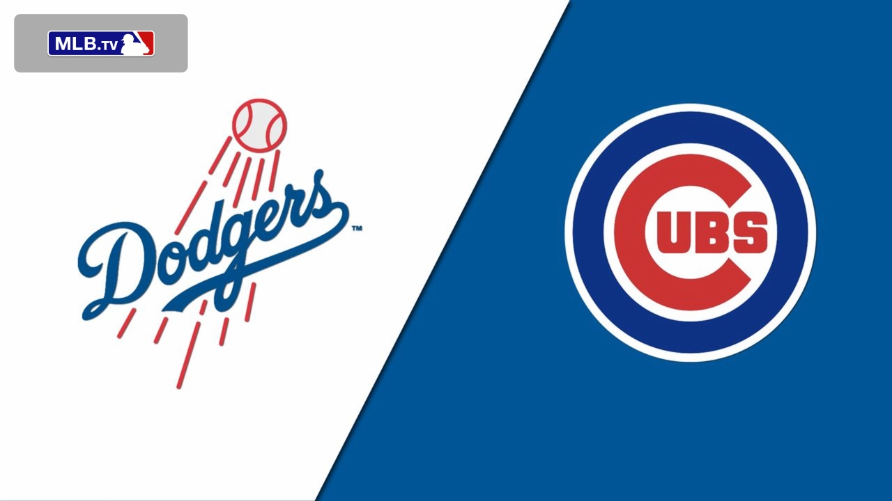 Los Angeles Dodgers vs. Chicago Cubs