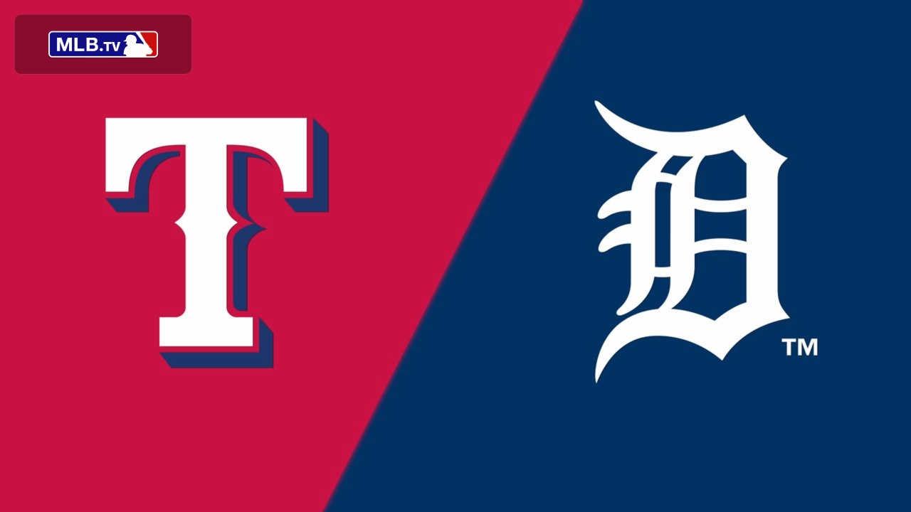 Texas Rangers vs. Detroit Tigers