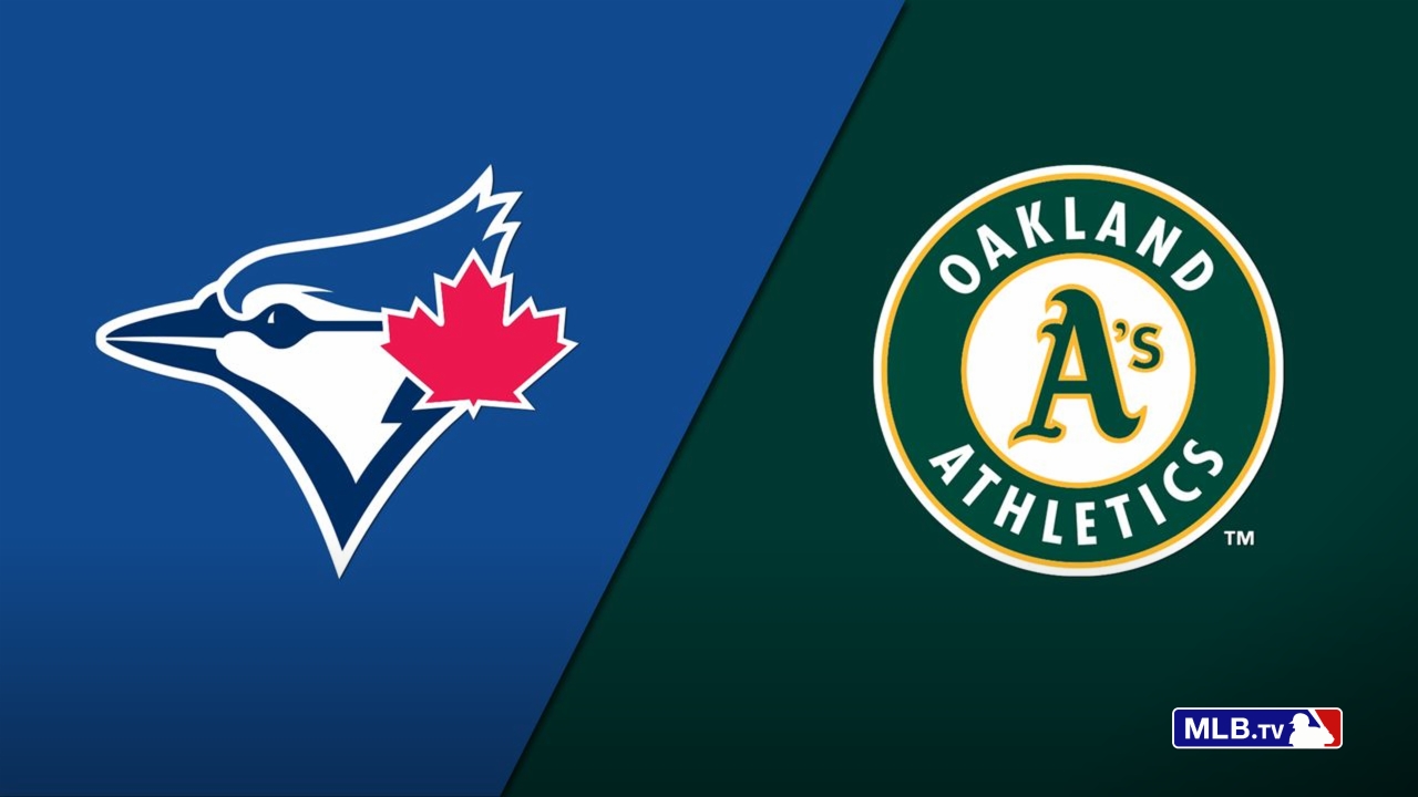 Toronto Blue Jays vs. Oakland Athletics