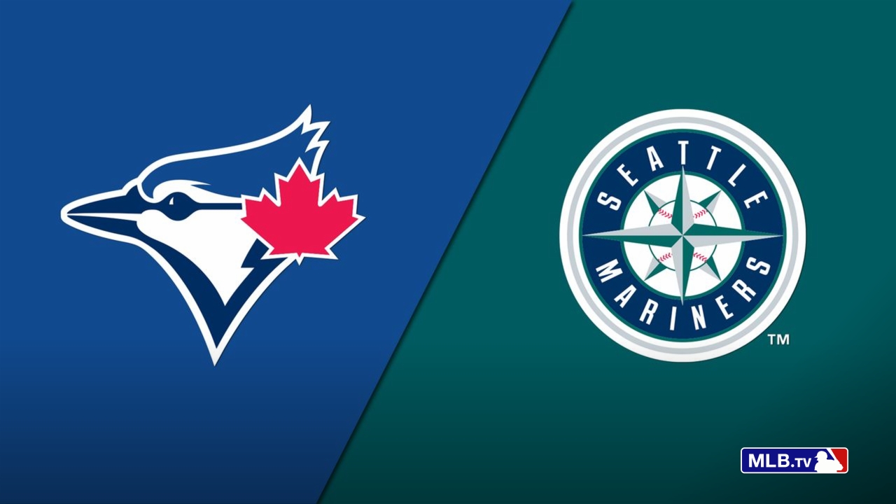 Toronto Blue Jays vs. Seattle Mariners