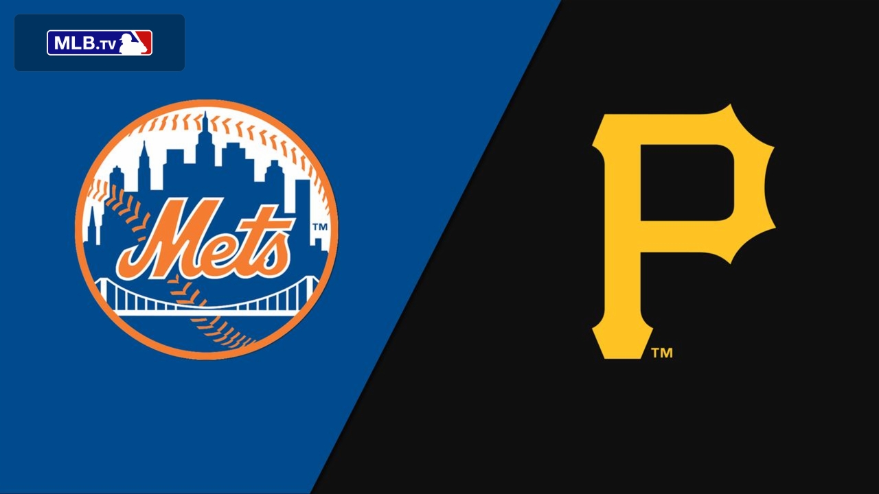 New York Mets vs. Pittsburgh Pirates