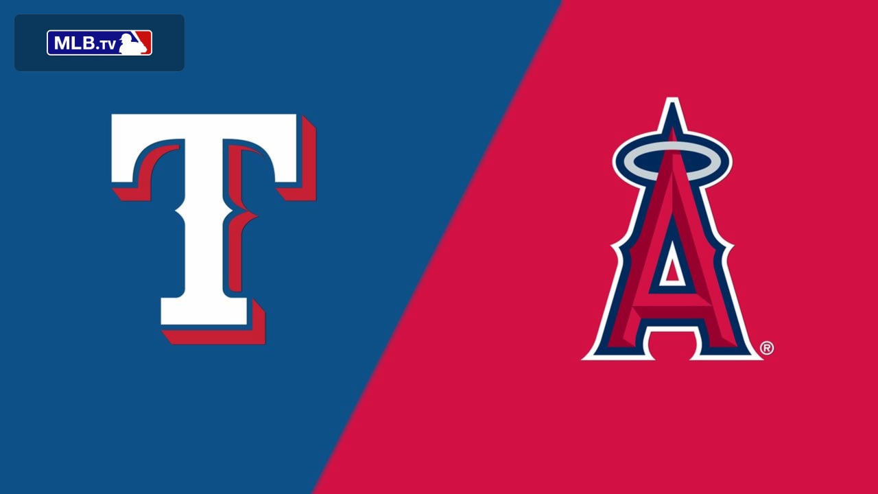 Texas Rangers vs. Los Angeles Angels