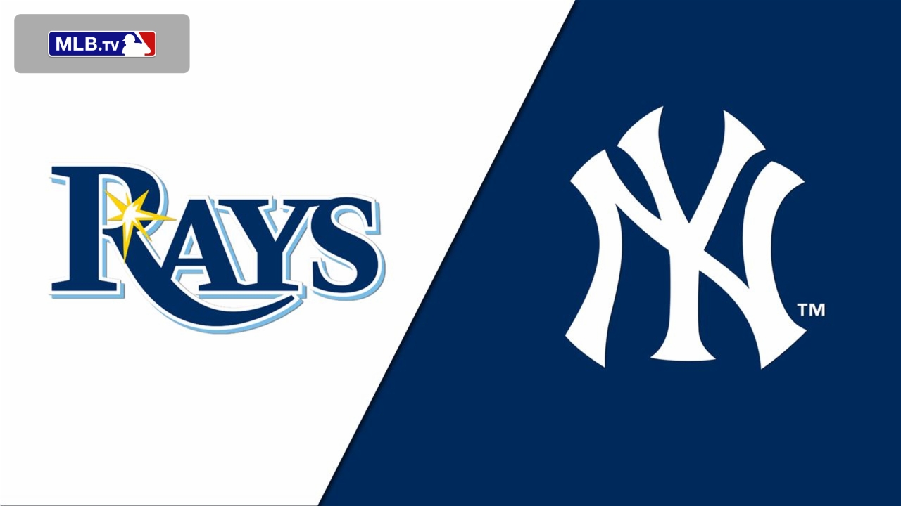 Tampa Bay Rays vs. New York Yankees