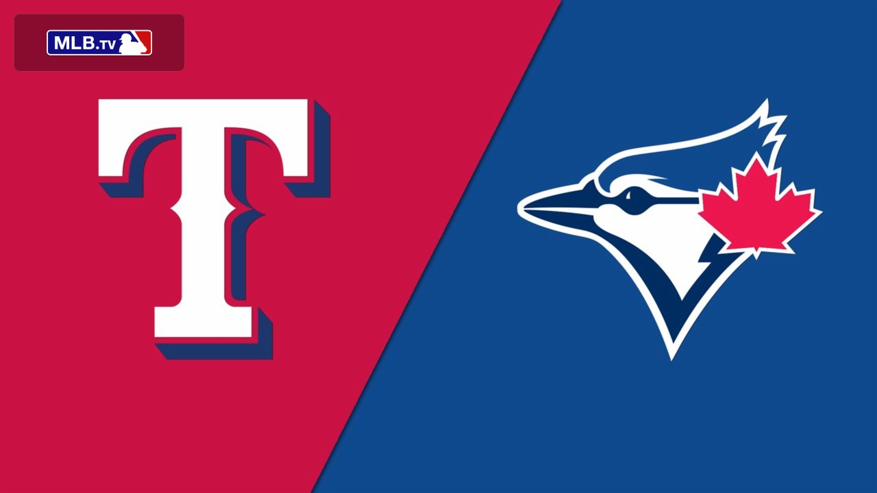 Texas Rangers vs. Toronto Blue Jays