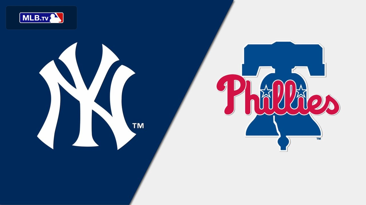 New York Yankees vs. Philadelphia Phillies 7/30/24 Stream the Game