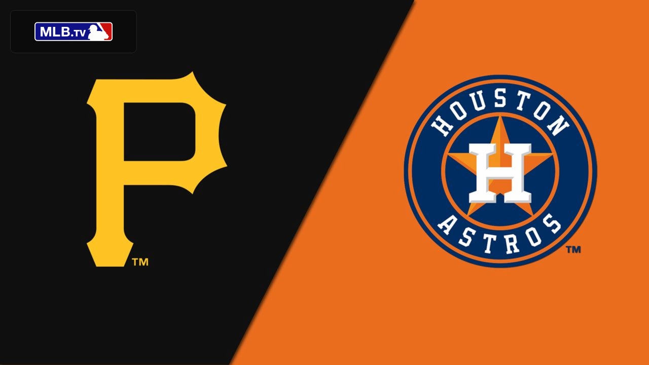 Pittsburgh Pirates vs. Houston Astros