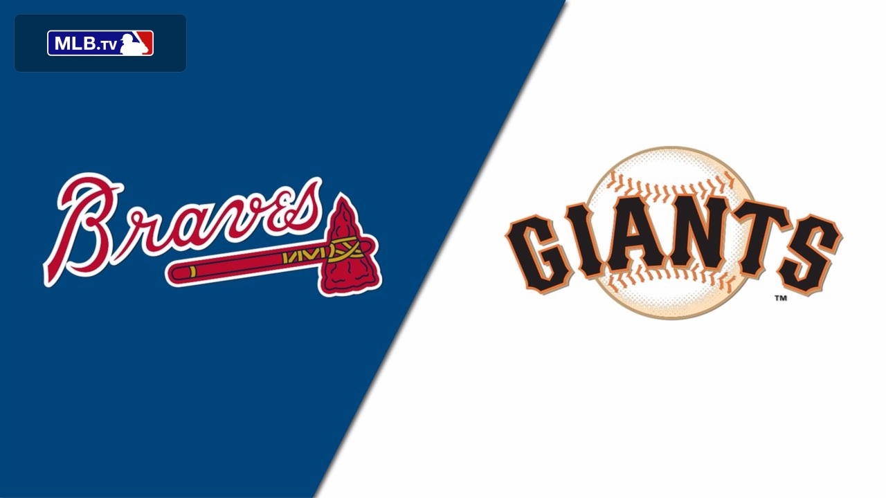 Atlanta Braves vs. San Francisco Giants