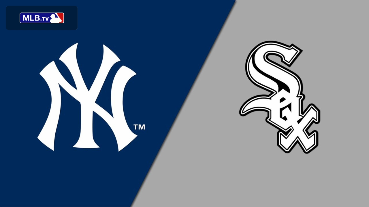 New York Yankees vs. Chicago White Sox