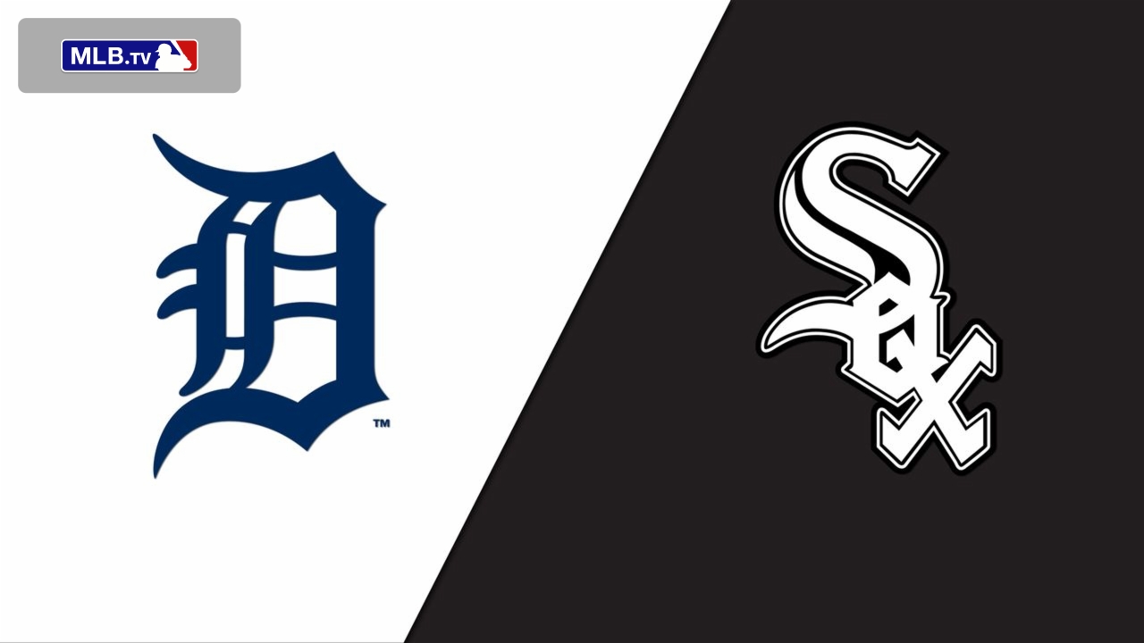 Detroit Tigers vs. Chicago White Sox