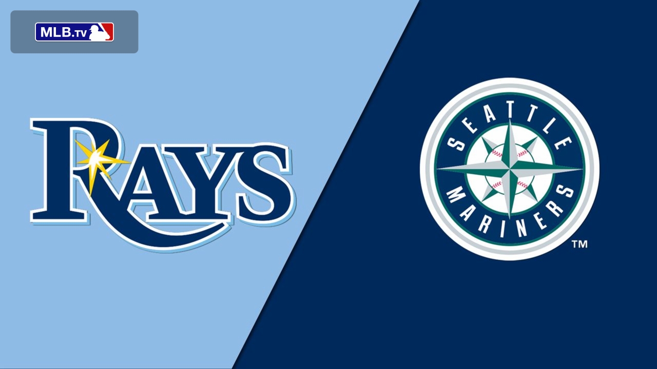 Tampa Bay Rays vs. Seattle Mariners