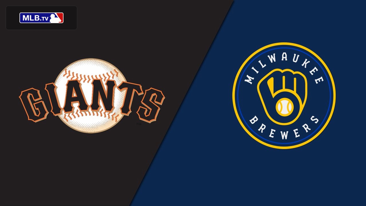 San Francisco Giants vs. Milwaukee Brewers