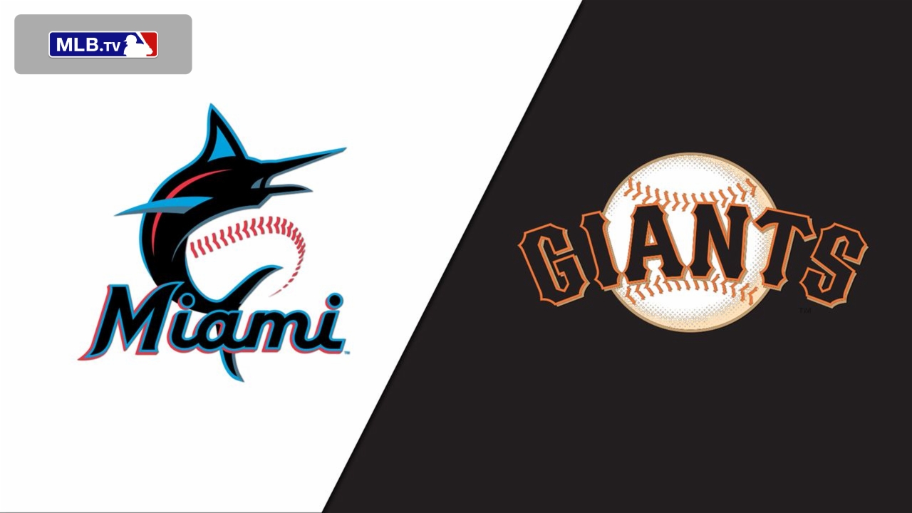 Miami Marlins vs. San Francisco Giants