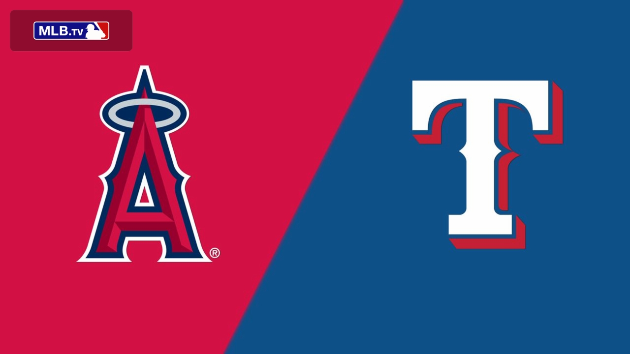 Los Angeles Angels vs. Texas Rangers