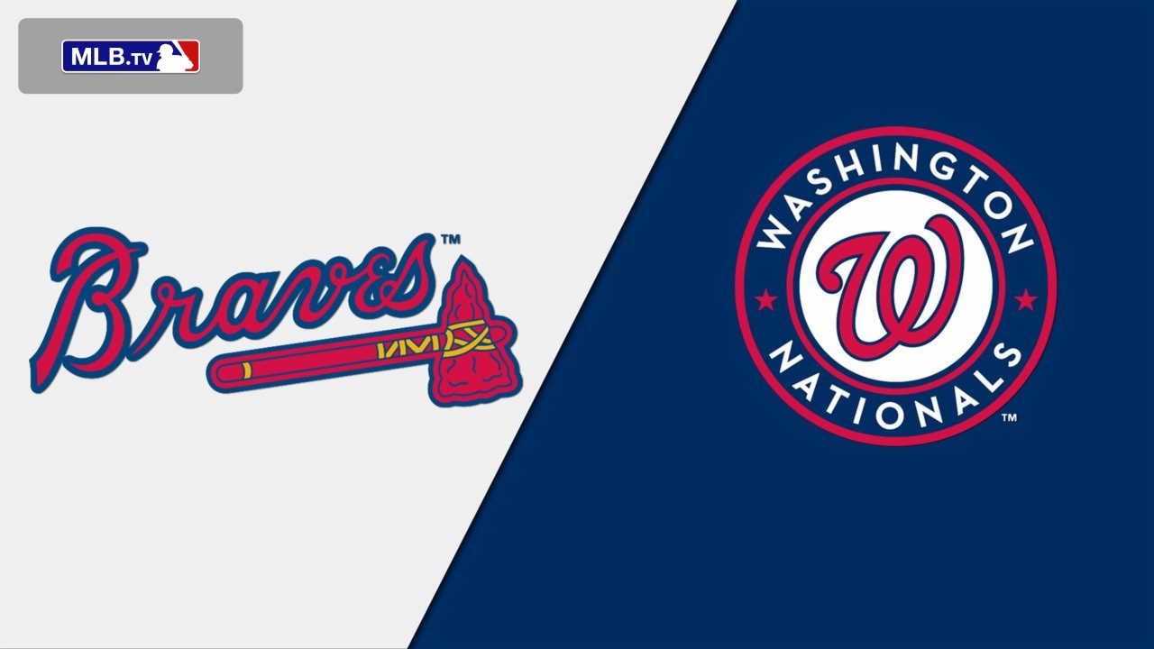 Atlanta Braves vs. Washington Nationals