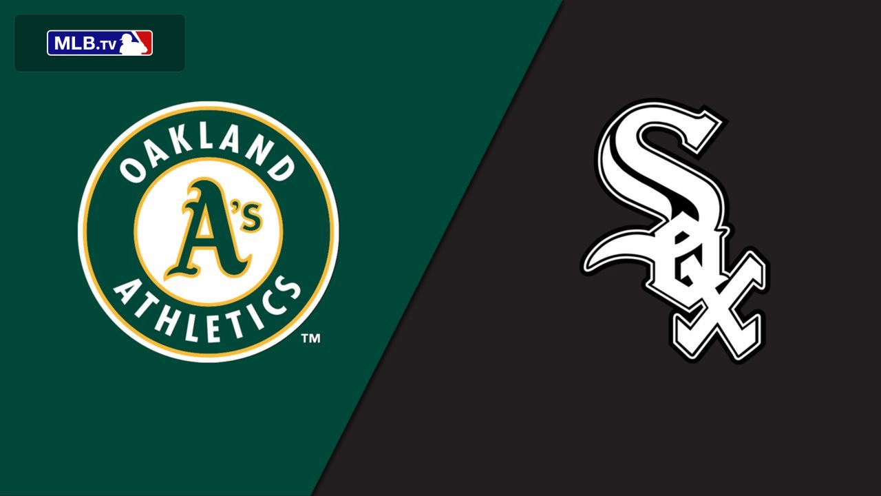 Oakland Athletics vs. Chicago White Sox