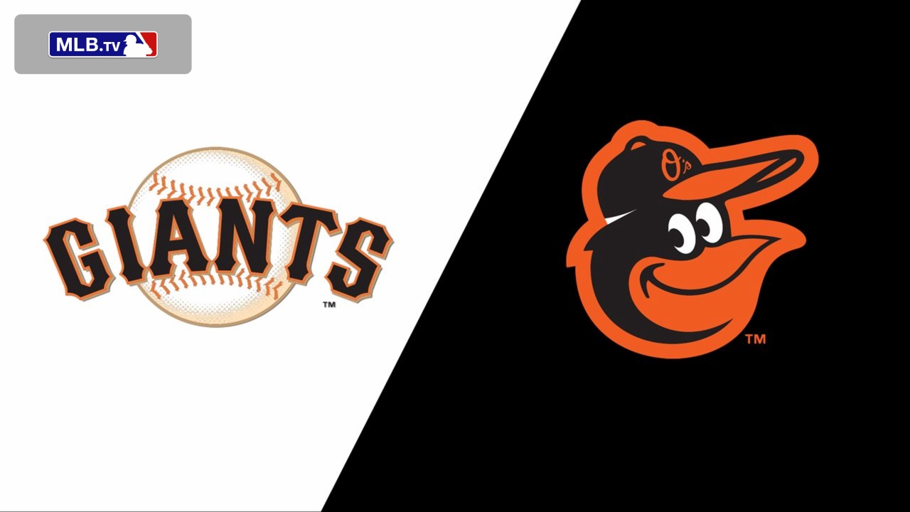 San Francisco Giants vs. Baltimore Orioles
