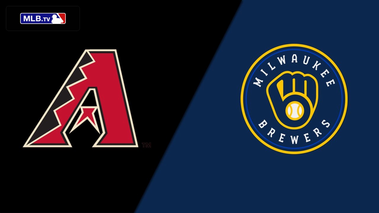 Arizona Diamondbacks vs. Milwaukee Brewers
