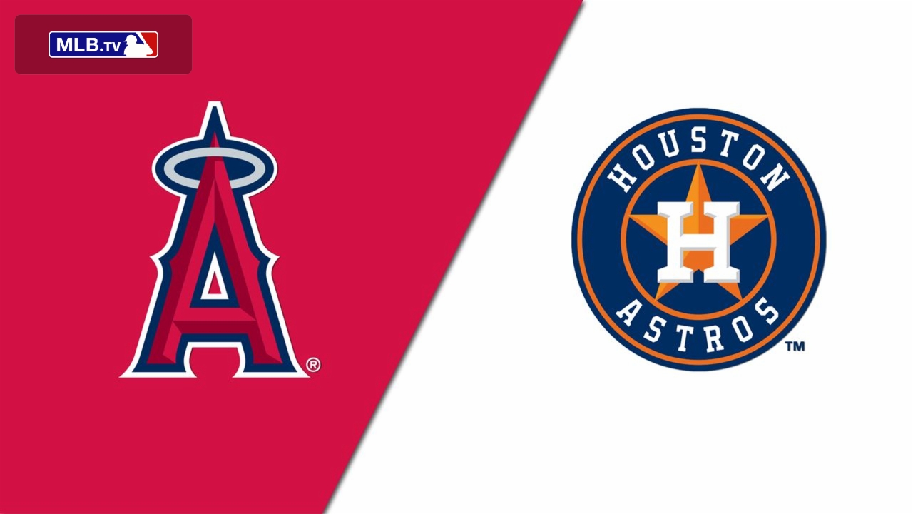 Los Angeles Angels vs. Houston Astros