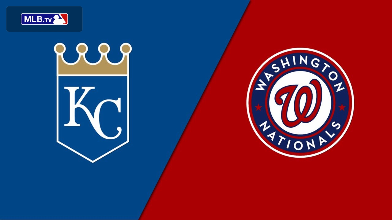 Kansas City Royals vs. Washington Nationals