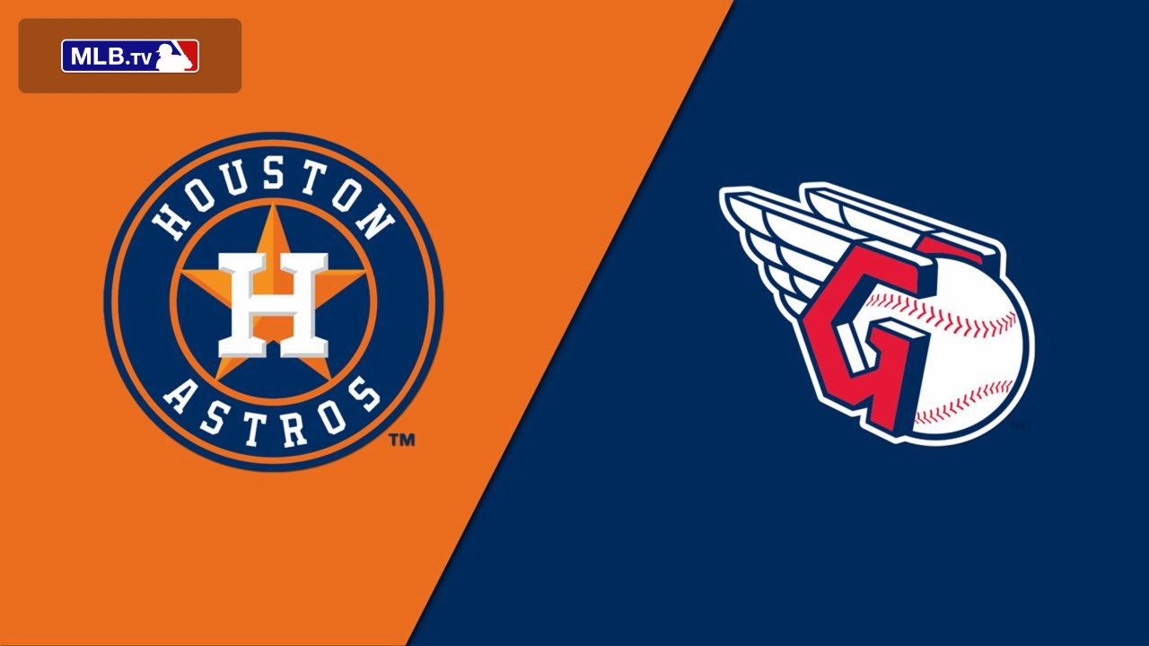 Houston Astros vs. Cleveland Guardians
