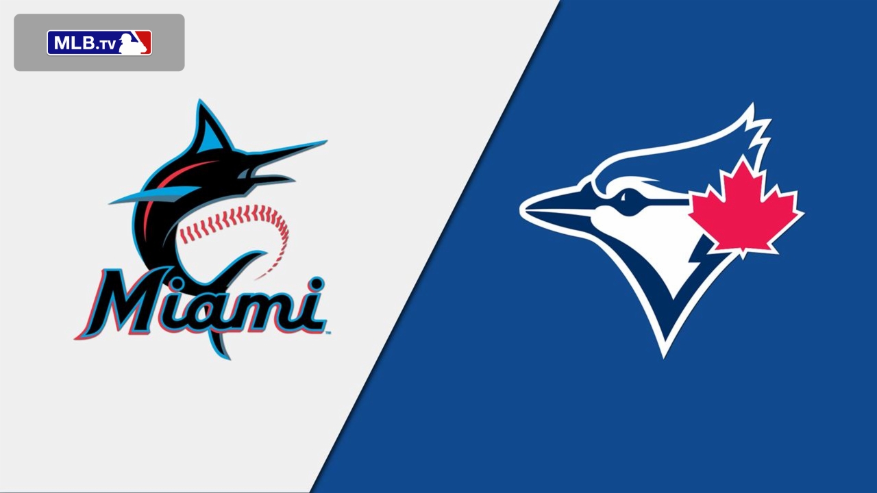 Miami Marlins vs. Toronto Blue Jays