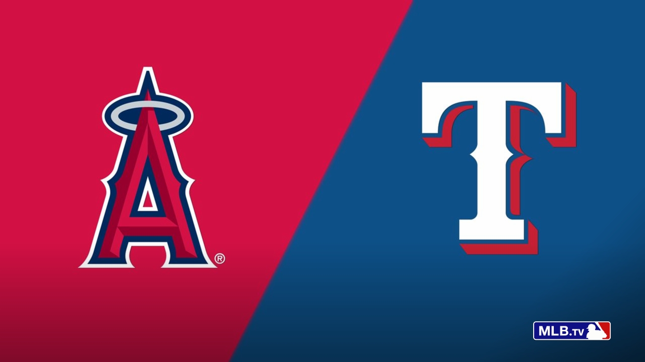 Texas Rangers vs. Los Angeles Angels