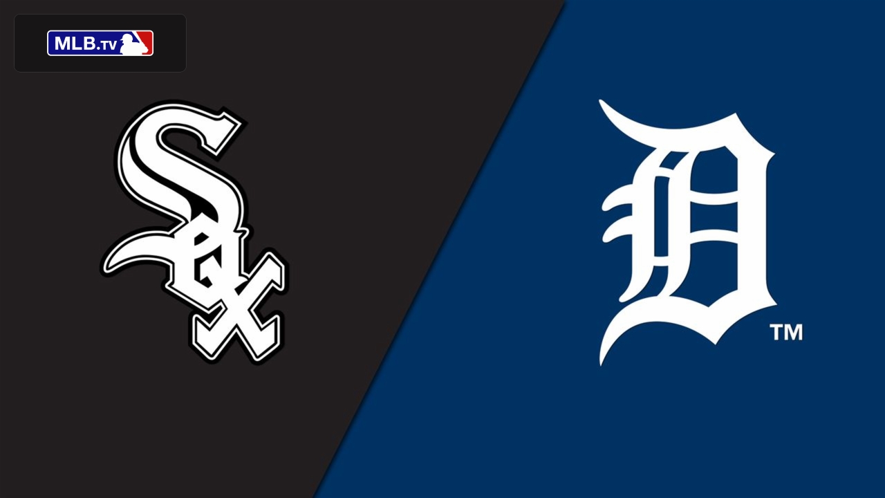 Chicago White Sox vs. Detroit Tigers