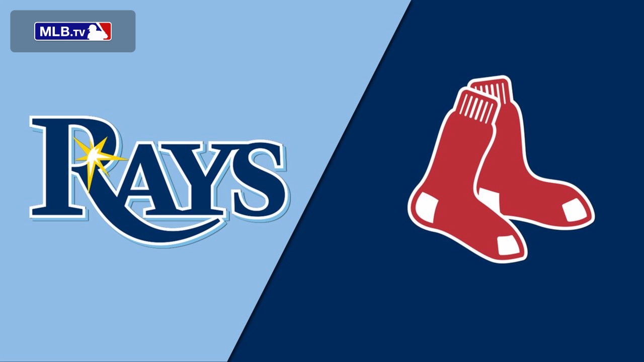 Tampa Bay Rays vs. Boston Red Sox