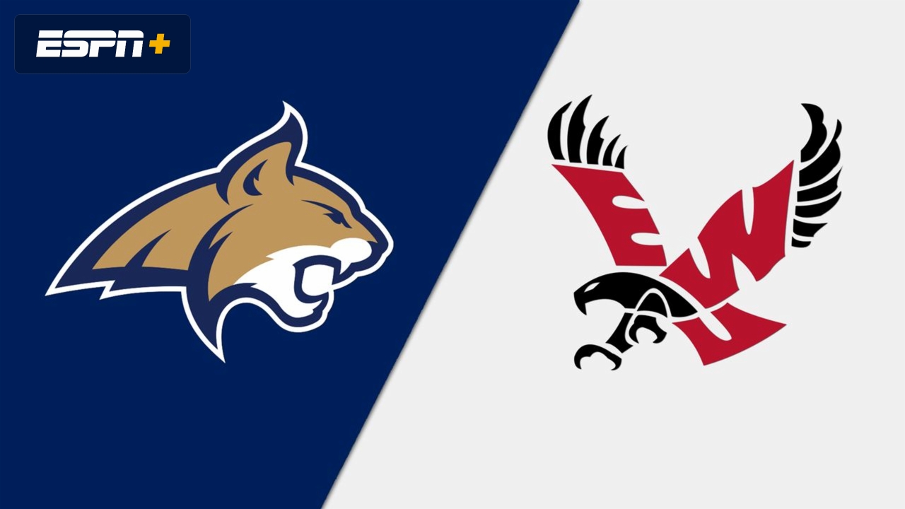 Montana State vs. Eastern Washington