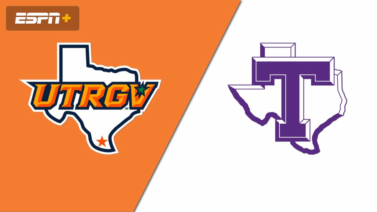 UT Rio Grande Valley vs. Tarleton State
