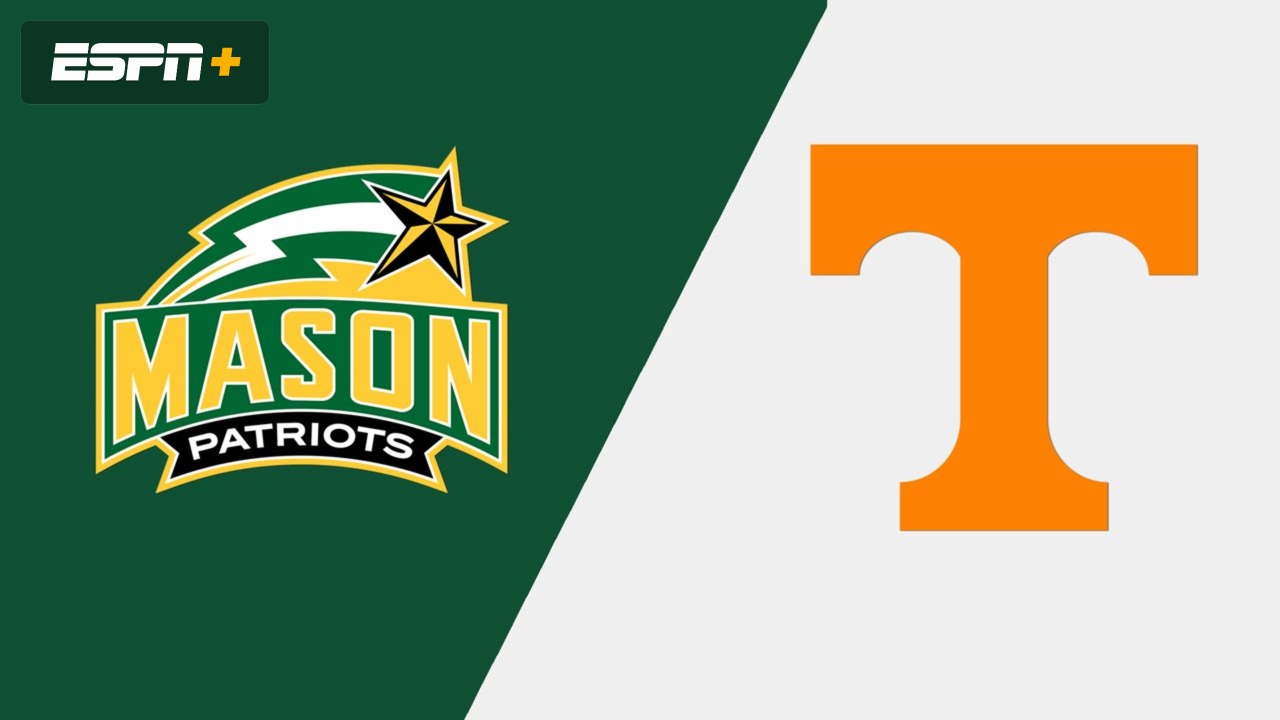 George Mason vs. #17 Tennessee
