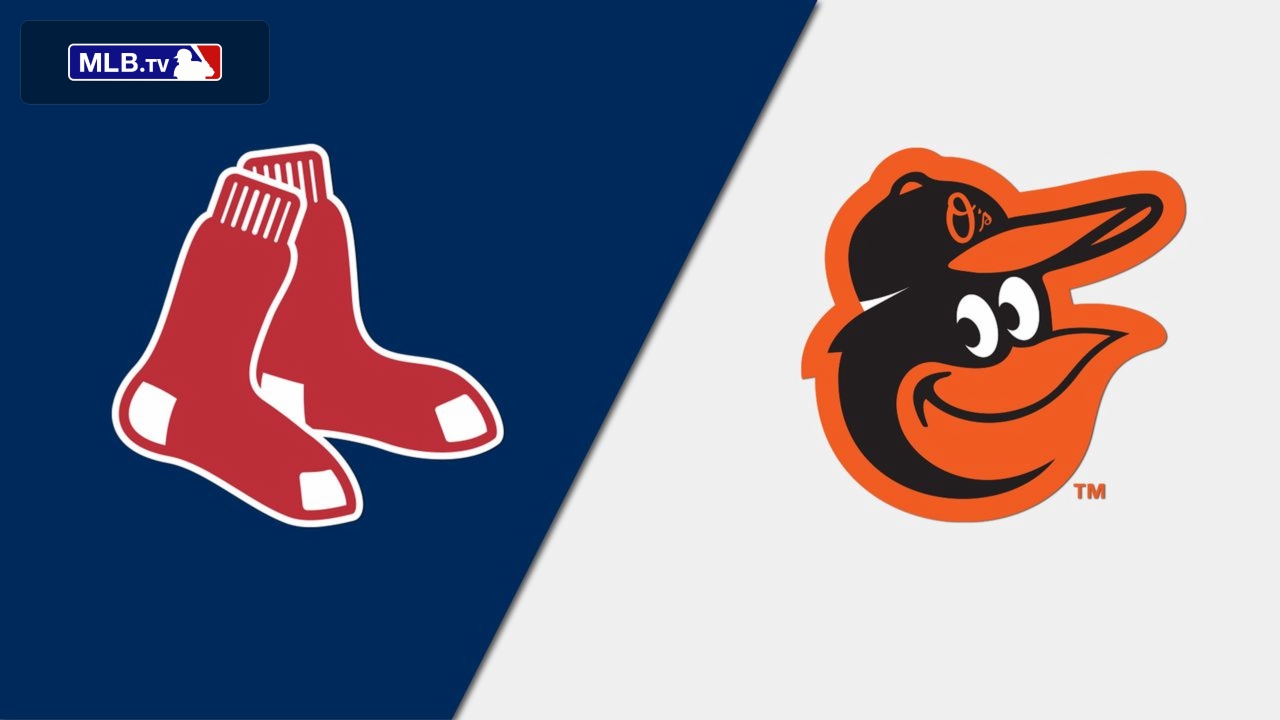 Boston Red Sox vs. Baltimore Orioles