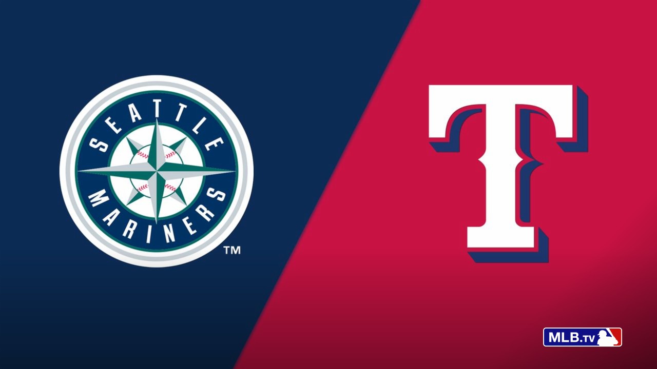 Seattle Mariners vs. Texas Rangers
