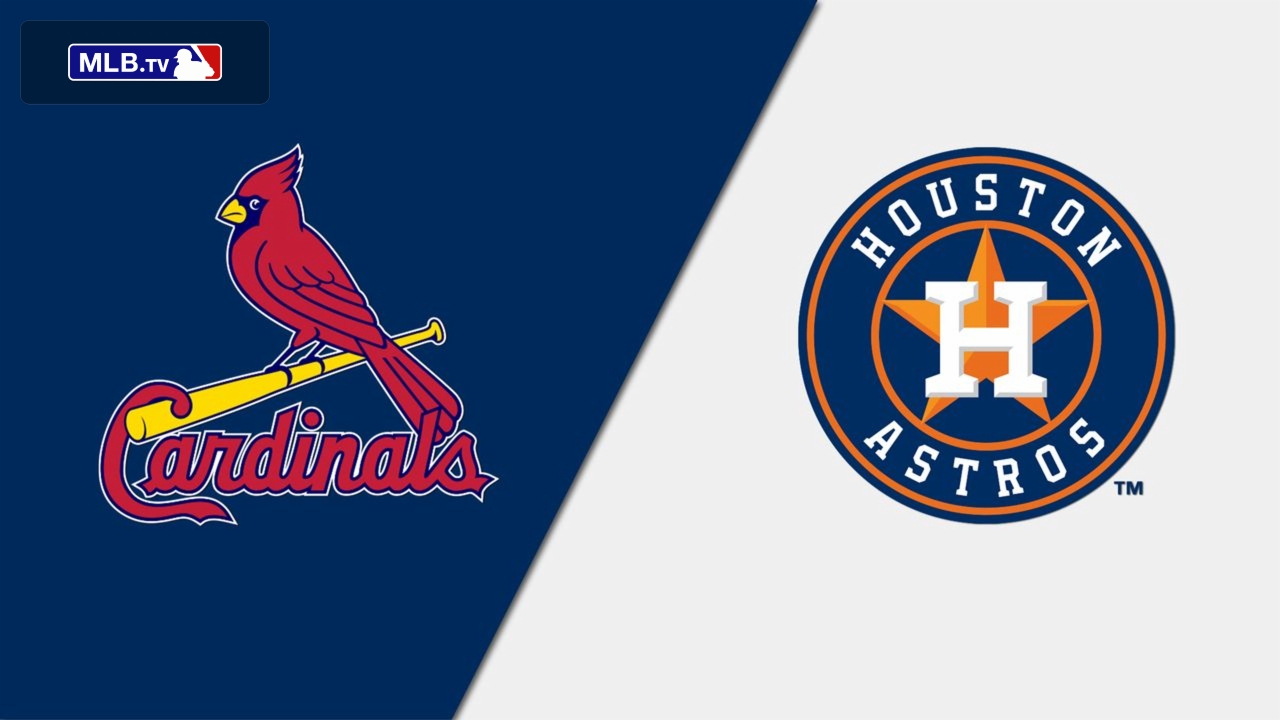 St. Louis Cardinals vs. Houston Astros