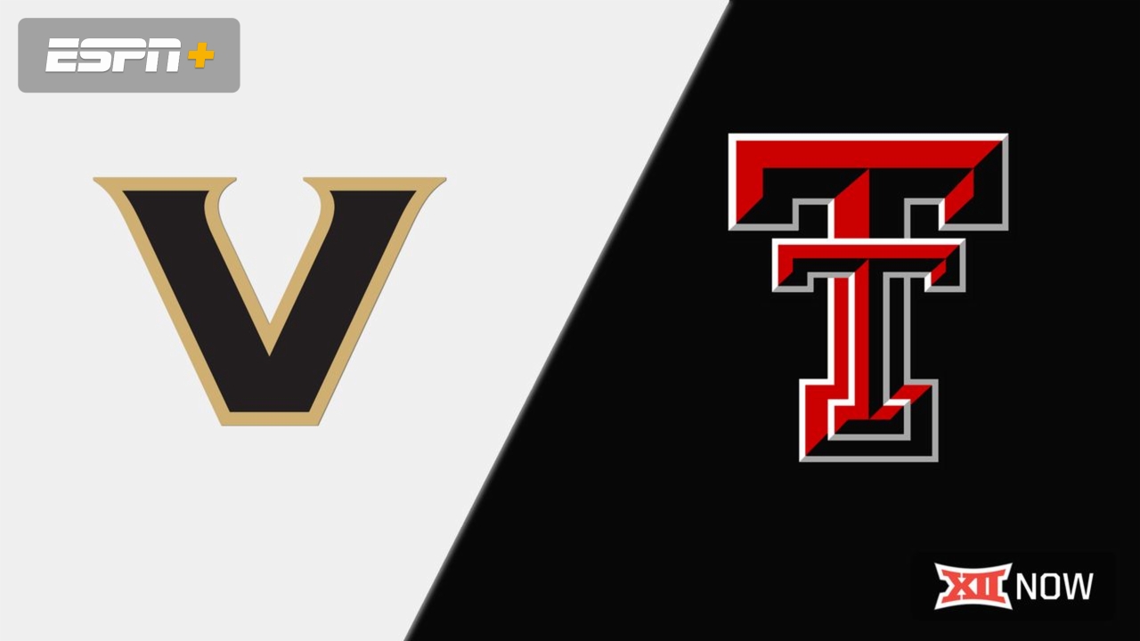 Vanderbilt vs. Texas Tech