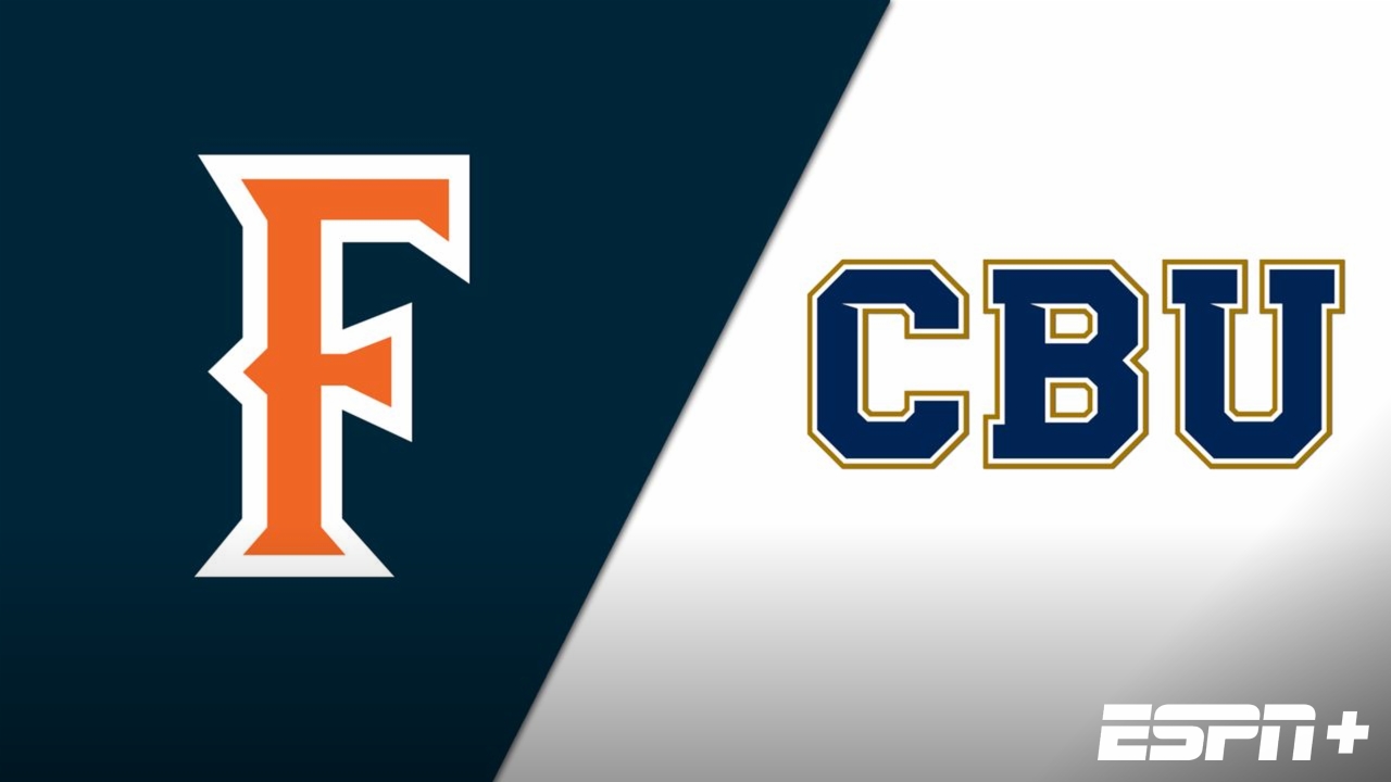 Cal State Fullerton vs. California Baptist