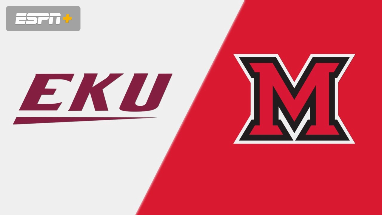 Eastern Kentucky vs. Miami (OH)