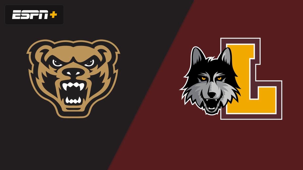 Oakland vs. Loyola Chicago