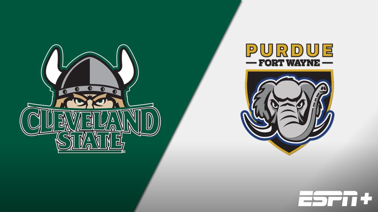 Cleveland State vs. Purdue Fort Wayne