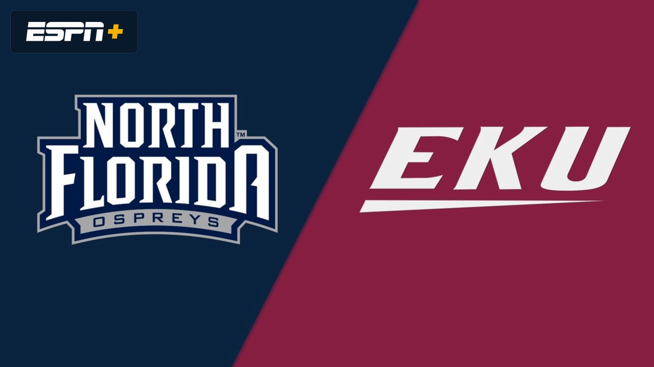 North Florida vs. Eastern Kentucky