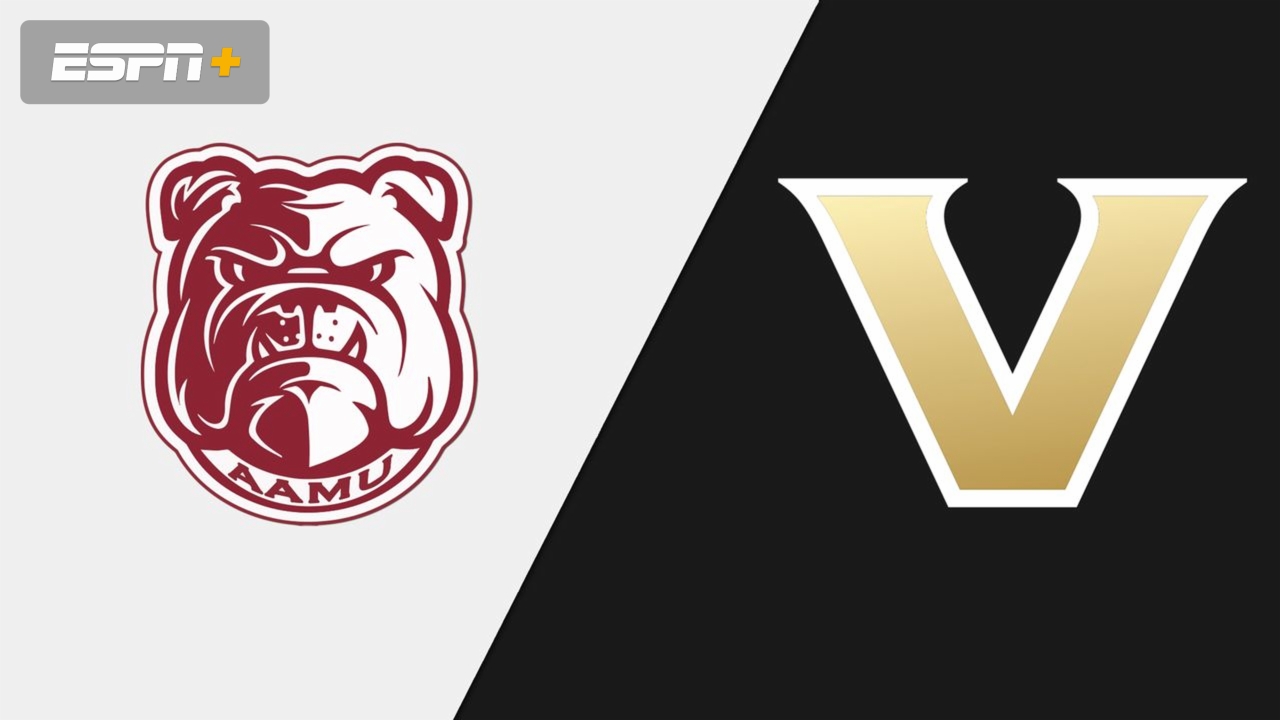 Alabama A&M vs. Vanderbilt