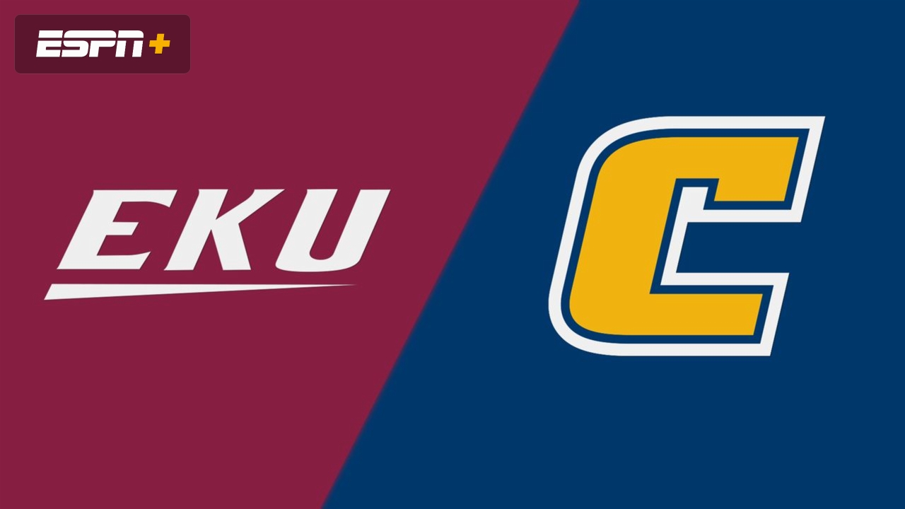 Eastern Kentucky vs. Chattanooga