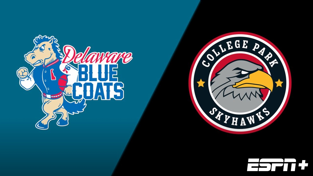 Delaware Blue Coats vs. College Park SkyHawks