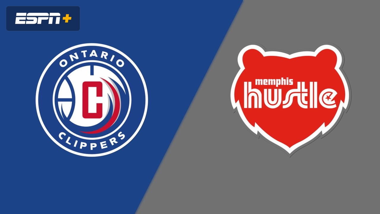Ontario Clippers vs. Memphis Hustle