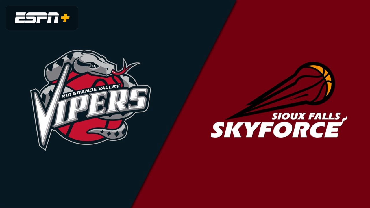 Rio Grande Valley Vipers vs. Sioux Falls Skyforce