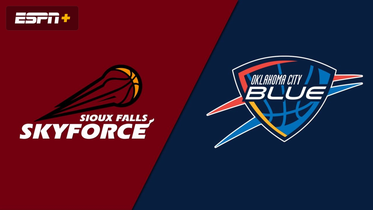 Sioux Falls Skyforce vs. Oklahoma City Blue